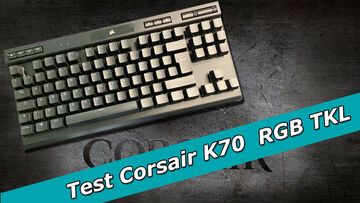 Test Corsair K70 RGB TKL