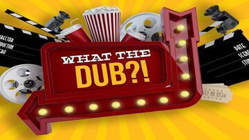 What the Dub?! testé par Xbox Tavern What the Dub?! testé par Xbox Tavern