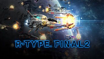 R-Type Final 2 test par Geeko