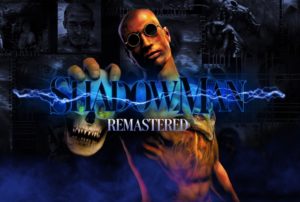 Shadow Man Remastered test par N-Gamz Shadow Man Remastered test par N-Gamz