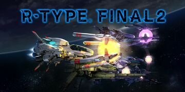 R-Type Final 2 test par Nintendo-Town R-Type Final 2 test par Nintendo-Town