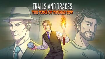 Test Trails and Traces The Tomb of Thomas Tew