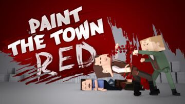 Test Paint the Town Red 