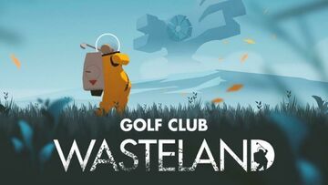 Golf Club Wasteland reviewed by Xbox Tavern