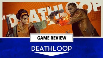 Deathloop test par Outerhaven Productions Deathloop test par Outerhaven Productions