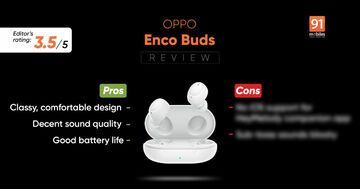 Oppo Enco Buds test par 91mobiles.com