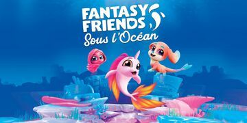 Test Fantasy Friends Under the Sea