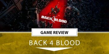 Back 4 Blood review by Outerhaven Productions Back 4 Blood reviewed by Outerhaven Productions