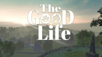 The Good Life reviewed by TechRaptor