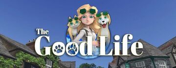 The Good Life test par Switch-Actu The Good Life test par Switch-Actu