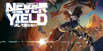 Aerial_Knight's Never Yield test par Outerhaven Productions