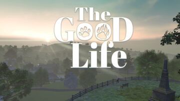 The Good Life reviewed by Xbox Tavern