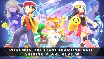 Pokemon Brilliant Diamond and Shining Pearl reviewed by KeenGamer