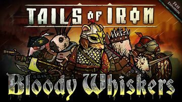 Tails of Iron Bloody Whiskers Review: 1 Ratings, Pros and Cons