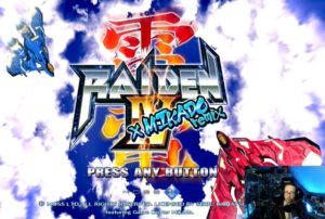 Raiden IV x MIKADO Remix test par N-Gamz