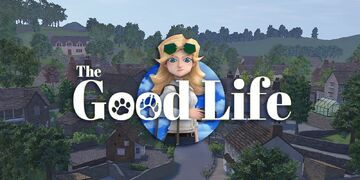 The Good Life test par Nintendo-Town The Good Life test par Nintendo-Town