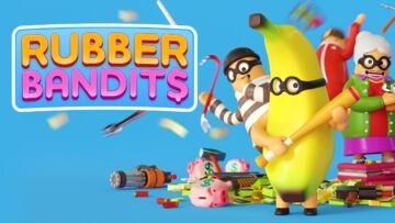 Rubber Bandits reviewed by Xbox Tavern