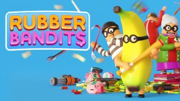 Rubber Bandits test par Xbox Tavern Rubber Bandits test par Xbox Tavern