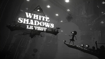 White Shadows test par M2 Gaming White Shadows test par M2 Gaming