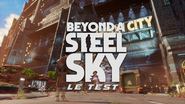 Beyond a Steel Sky test par M2 Gaming