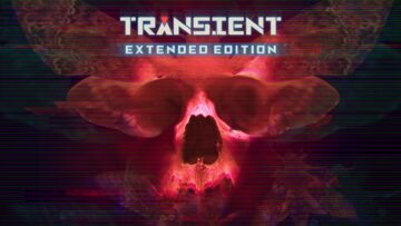 Transient Extended Edition testé par Xbox Tavern Transient Extended Edition testé par Xbox Tavern