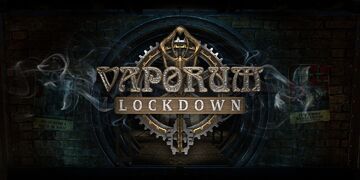Vaporum reviewed by Xbox Tavern