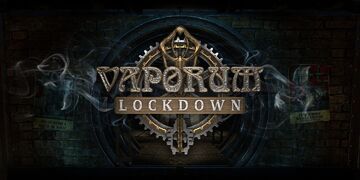 Vaporum test par Xbox Tavern