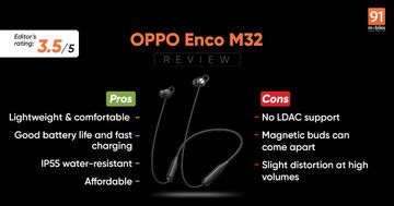 Oppo Enco M32 reviewed by 91mobiles.com