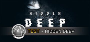 Hidden Deep test par GeekNPlay