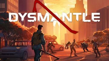 Dysmantle test par Geeko