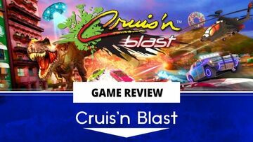 Cruis'n Blast test par Outerhaven Productions Cruis'n Blast test par Outerhaven Productions