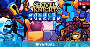 Shovel Knight Pocket Dungeon test par Vandal Shovel Knight Pocket Dungeon test par Vandal