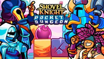 Shovel Knight Pocket Dungeon test par MeriStation Shovel Knight Pocket Dungeon test par MeriStation