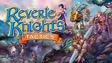 Reverie Knights Tactics test par Guardado Rapido
