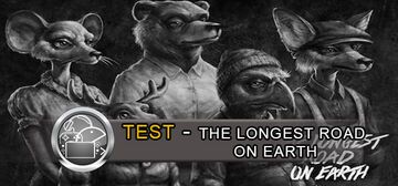 The Longest Road on Earth test par GeekNPlay