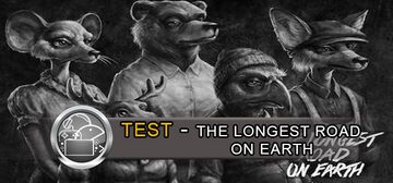 The Longest Road on Earth test par GeekNPlay The Longest Road on Earth test par GeekNPlay