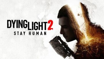 Dying Light 2 test par tuttoteK Dying Light 2 test par tuttoteK