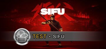 Sifu test par GeekNPlay Sifu test par GeekNPlay