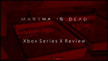 Martha is Dead test par TotalGamingAddicts