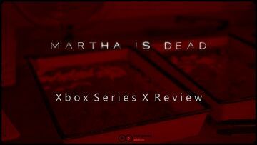Martha is Dead test par TotalGamingAddicts Martha is Dead test par TotalGamingAddicts