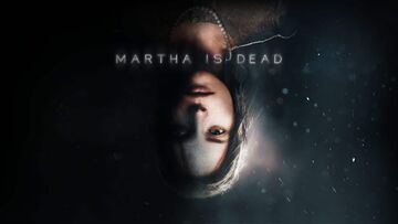 Martha is Dead test par Guardado Rapido Martha is Dead test par Guardado Rapido