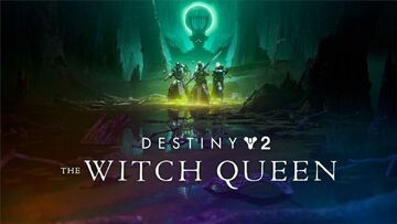 Destiny 2: The Witch Queen test par tuttoteK