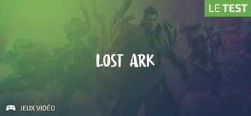 Lost Ark test par Geeks By Girls Lost Ark test par Geeks By Girls
