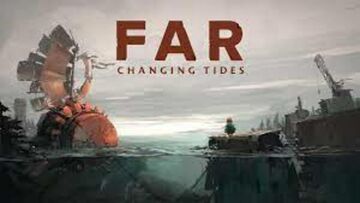 FAR: Changing Tides test par Guardado Rapido FAR: Changing Tides test par Guardado Rapido