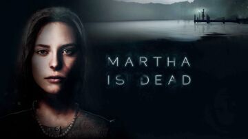 Martha is Dead test par Comunidad Xbox Martha is Dead test par Comunidad Xbox