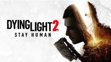 Dying Light 2 test par Glitched Dying Light 2 test par Glitched