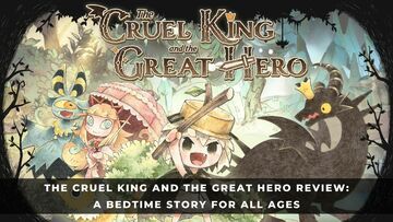 The Cruel King and the Great Hero reviewed by KeenGamer