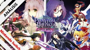 Phantom Breaker Omnia test par NextN Phantom Breaker Omnia test par NextN