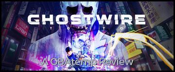 Ghostwire Tokyo review by GBATemp Ghostwire Tokyo reviewed by GBATemp