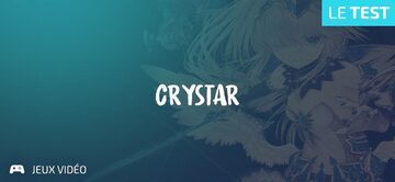 Crystar test par Geeks By Girls